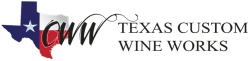 Texas Custom Wine Works
